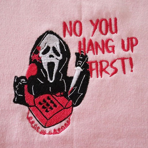'No You Hang Up First!' Halloween Embroidered Sweatshirt